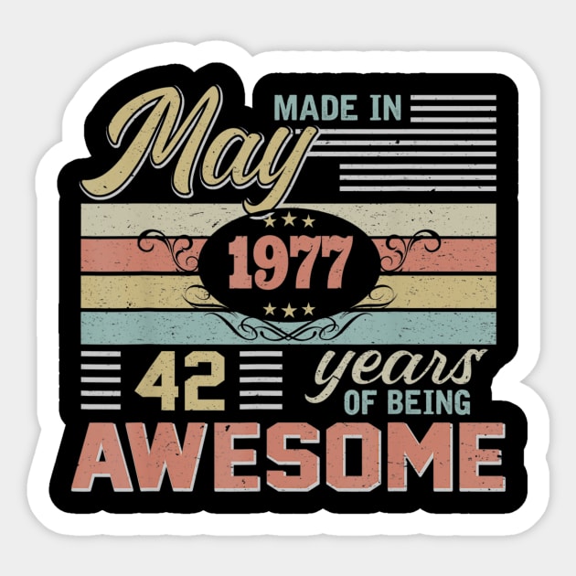 43rd Birthday gift 43 Years Old Awesome Since May 1977 Sticker by bummersempre66